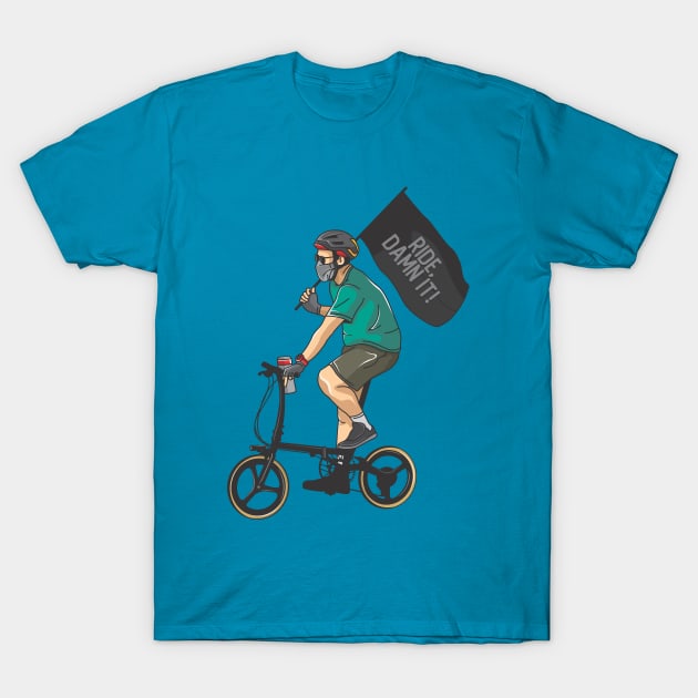 ride damn it! T-Shirt by savya std22